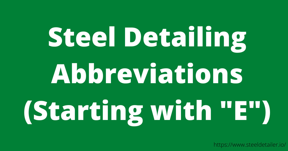 Steel Detailing Abbreviations D