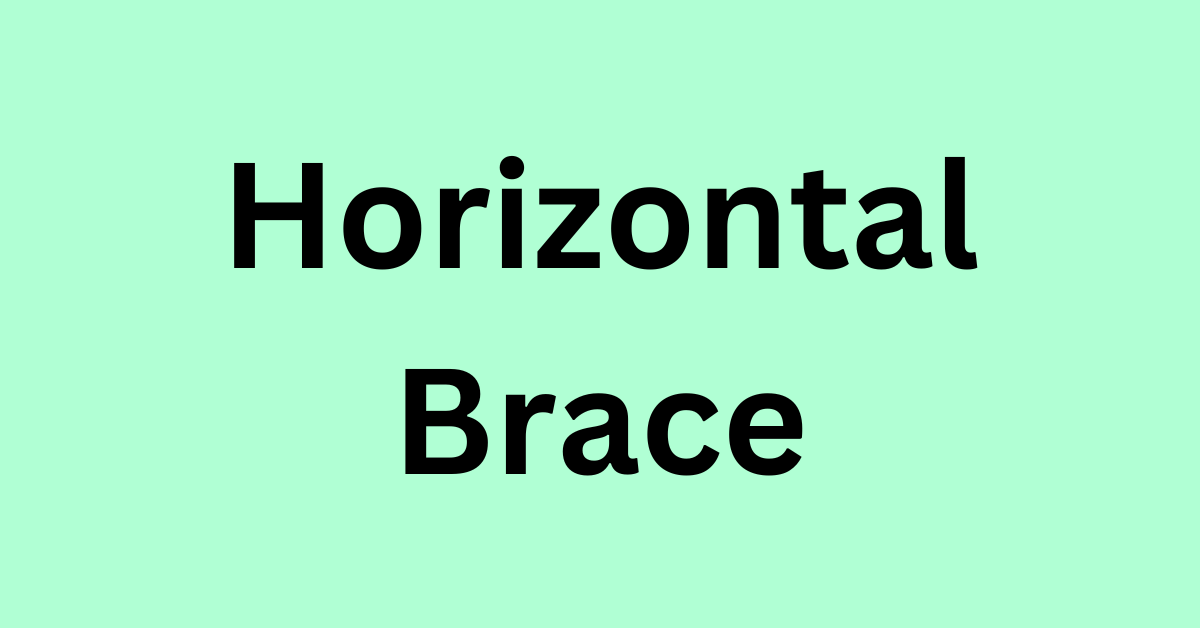Horizontal Brace